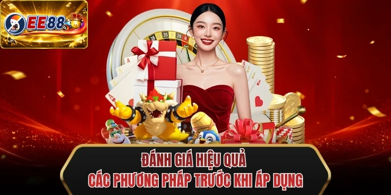 danh gia hieu qua cac phuong phap truoc khi ap dung danh gia hieu qua cac phuong phap truoc khi ap dung
