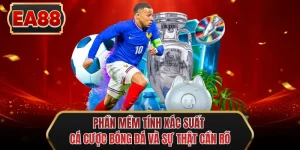 phan mem tinh xac suat ca cuoc bong da va su that can ro
