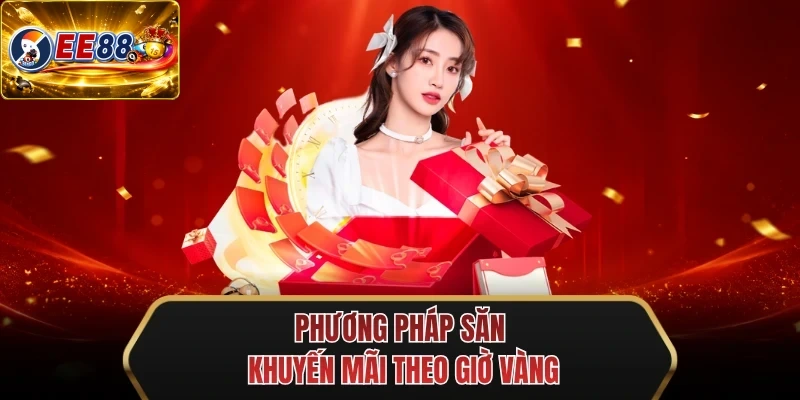 phuong phap san khuyen mai theo gio vang phuong phap san khuyen mai theo gio vang