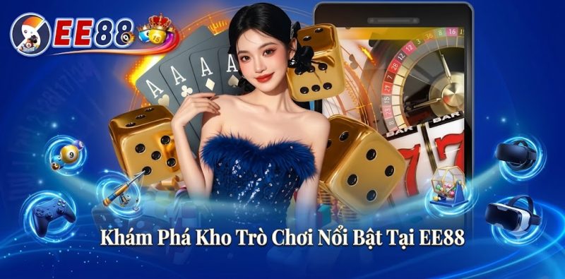 Khám Phá Kho Trò Chơi Nổi Bật Tại EE88